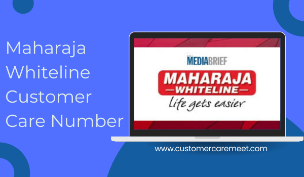 Maharaja Whiteline Customer Care Number