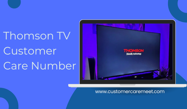 Thomson TV Customer Care Number