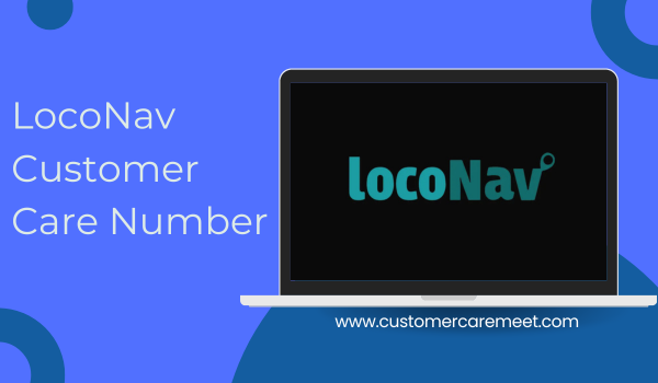 LocoNav Customer Care Number